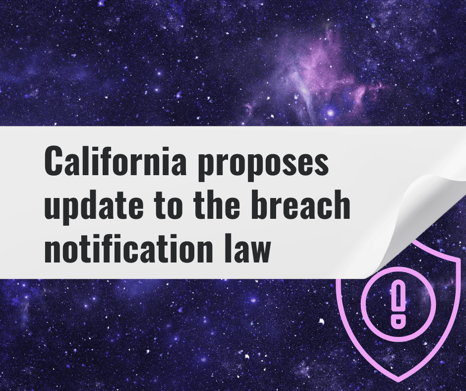 California proposes update to breach notification law