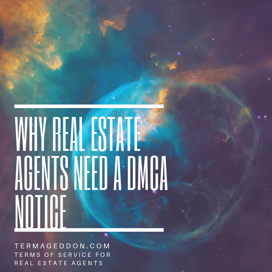 Image of space that with text that states "why real estate agents need a DMCA notice"