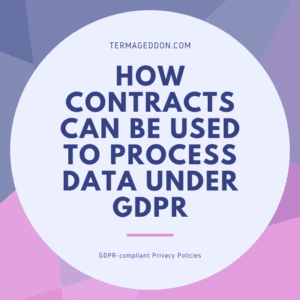 How contracts can be used to process data under GDPR