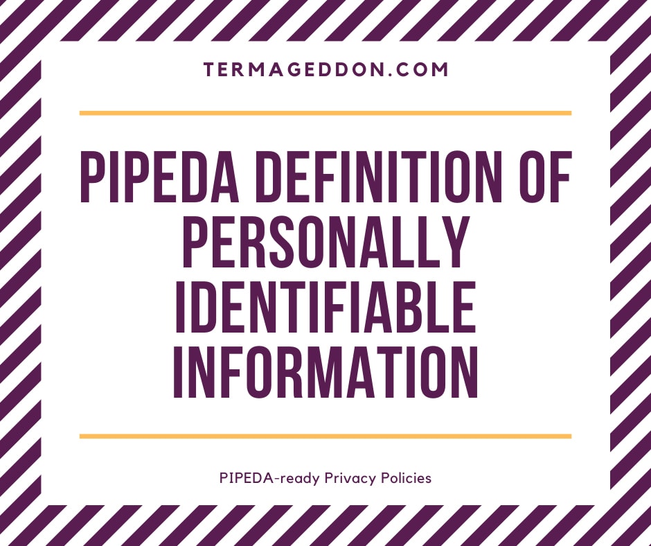 PIPEDA definition of Personally Identifiable Information