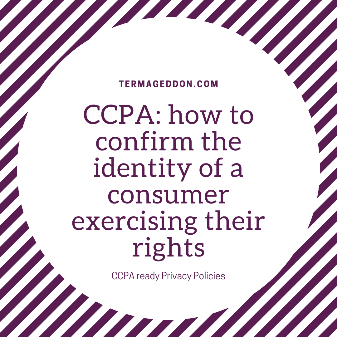 CCPA: how to confirm the identity of a consumer exercising their rights