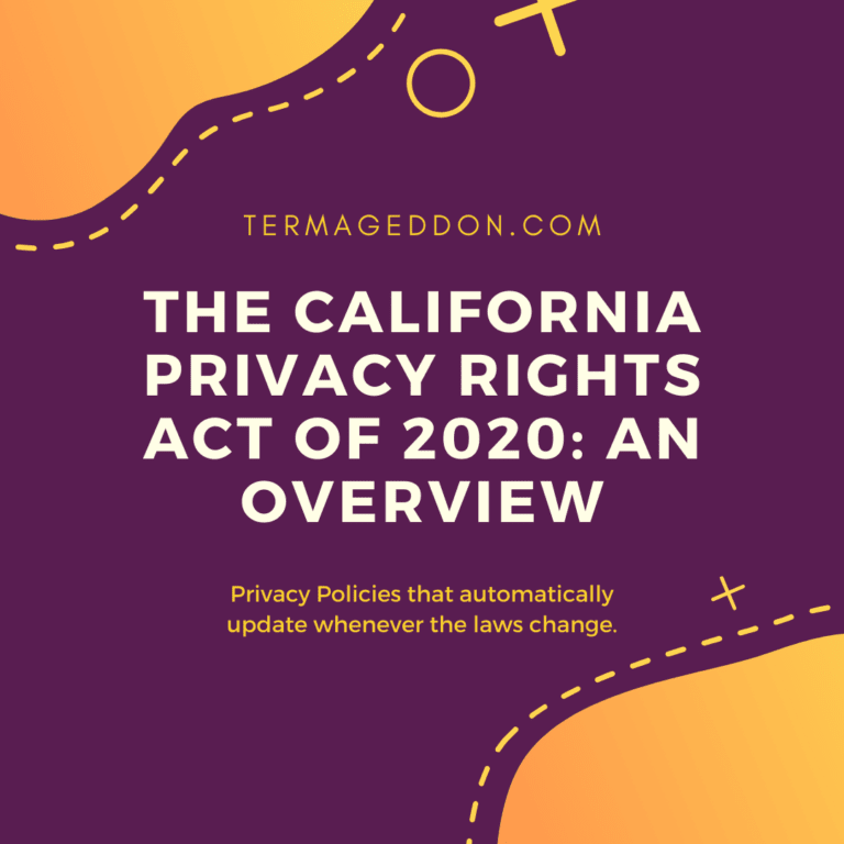The California Privacy Rights Act of 2020 an overview Termageddon