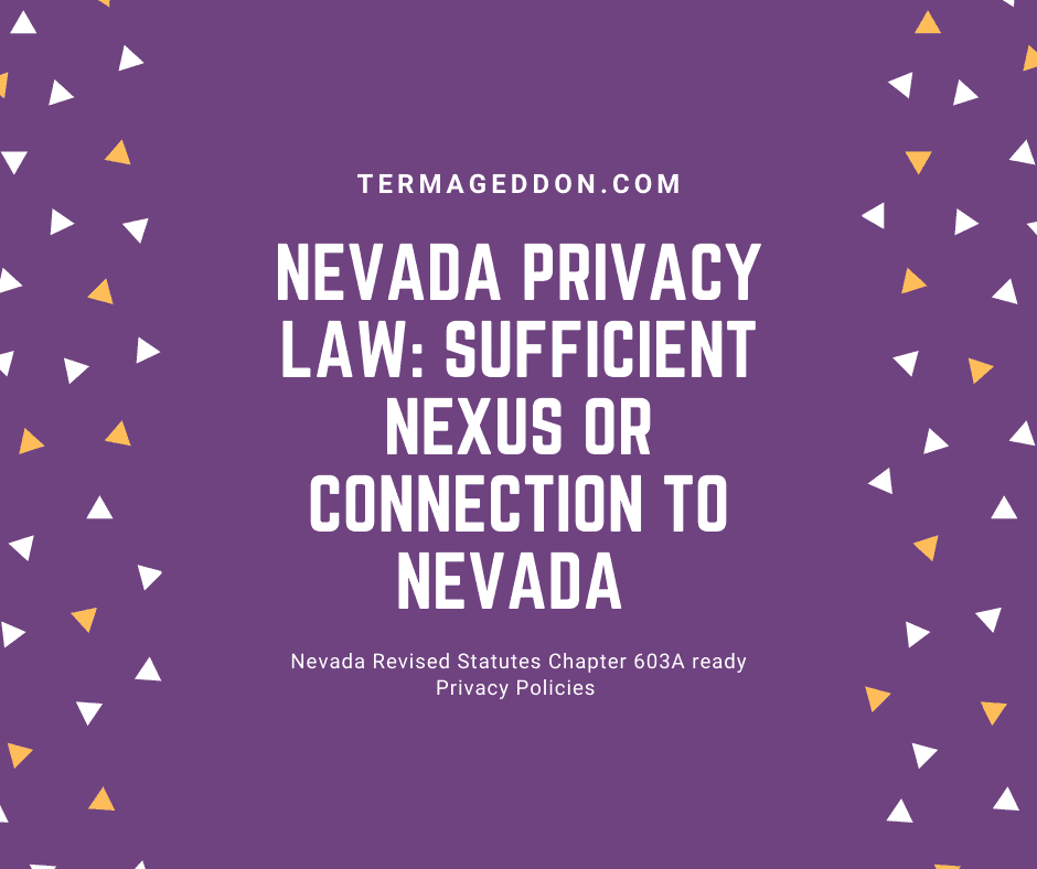 Nevada privacy law: sufficient nexus or connection to Nevada