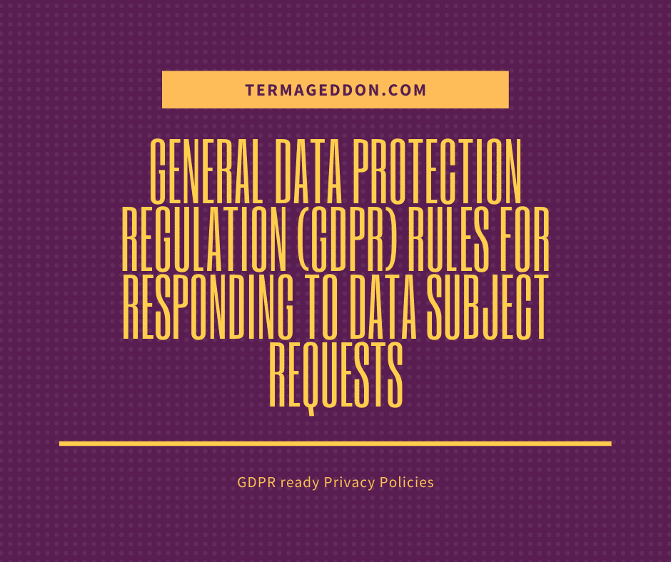 GDPR rules for responding to data subject requests