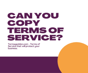 Can you copy Terms of Service?
