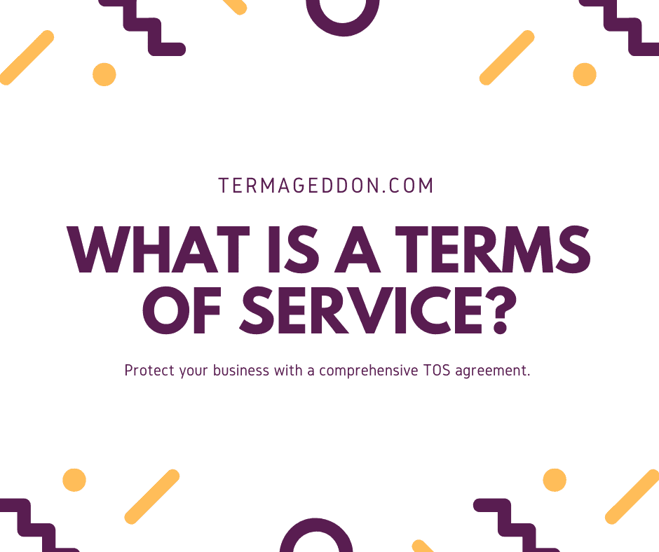 What is a Terms of Service?