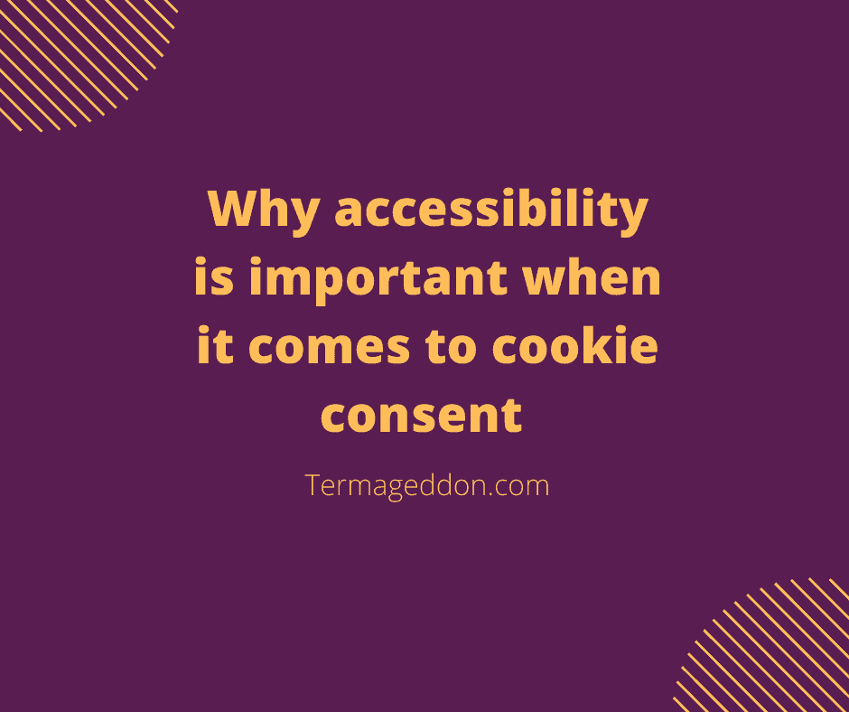 Why accessibility is important when it comes to cookie consent