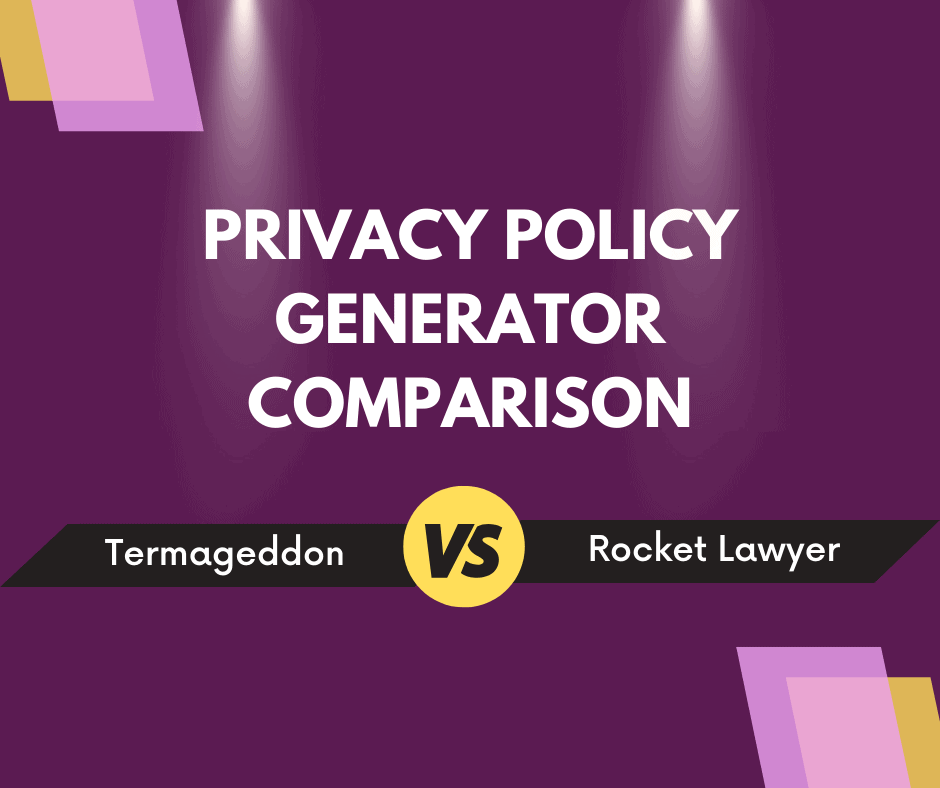 Privacy Policy Generator Rocket Lawyer vs Termageddon