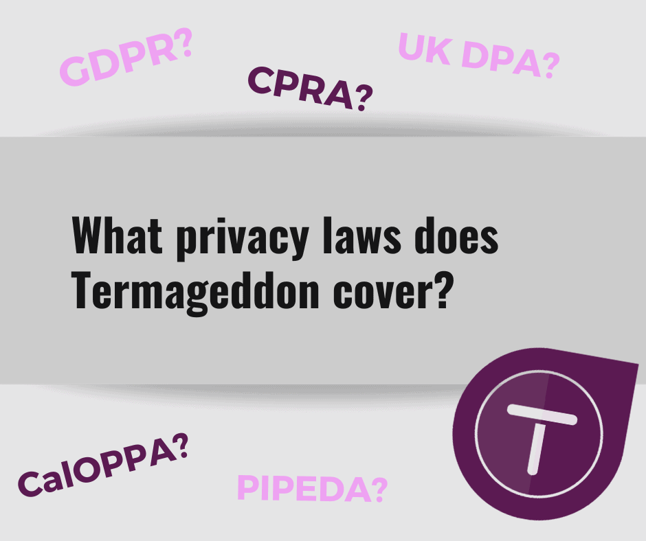Termageddon Privacy Laws Covered
